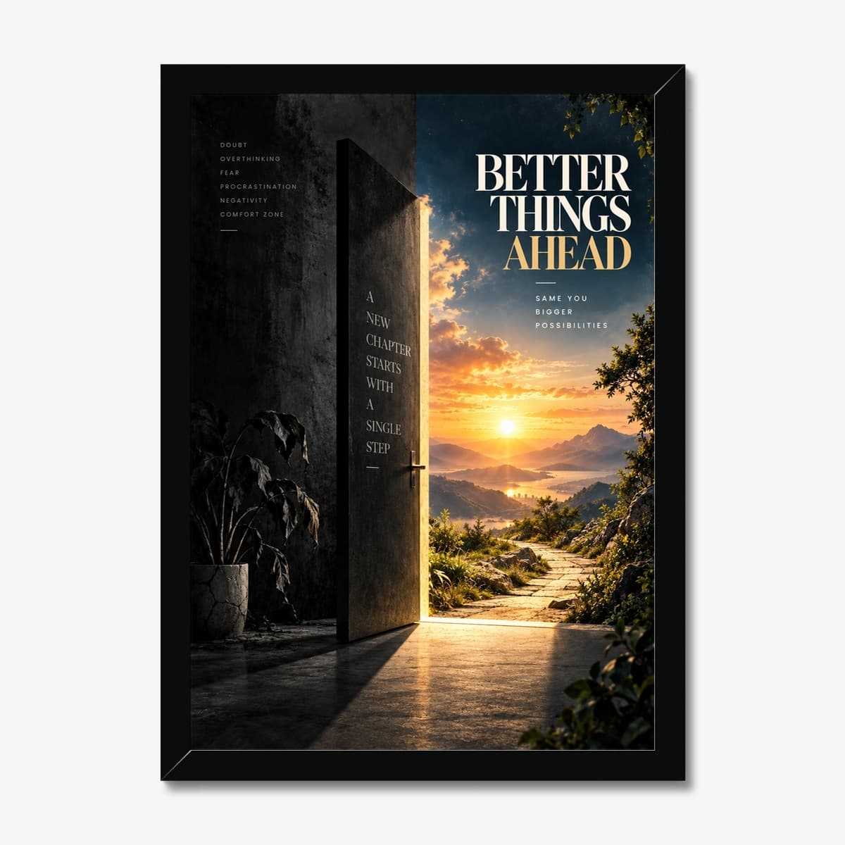 Better Things Ahead in a black Classic frame; digital preview