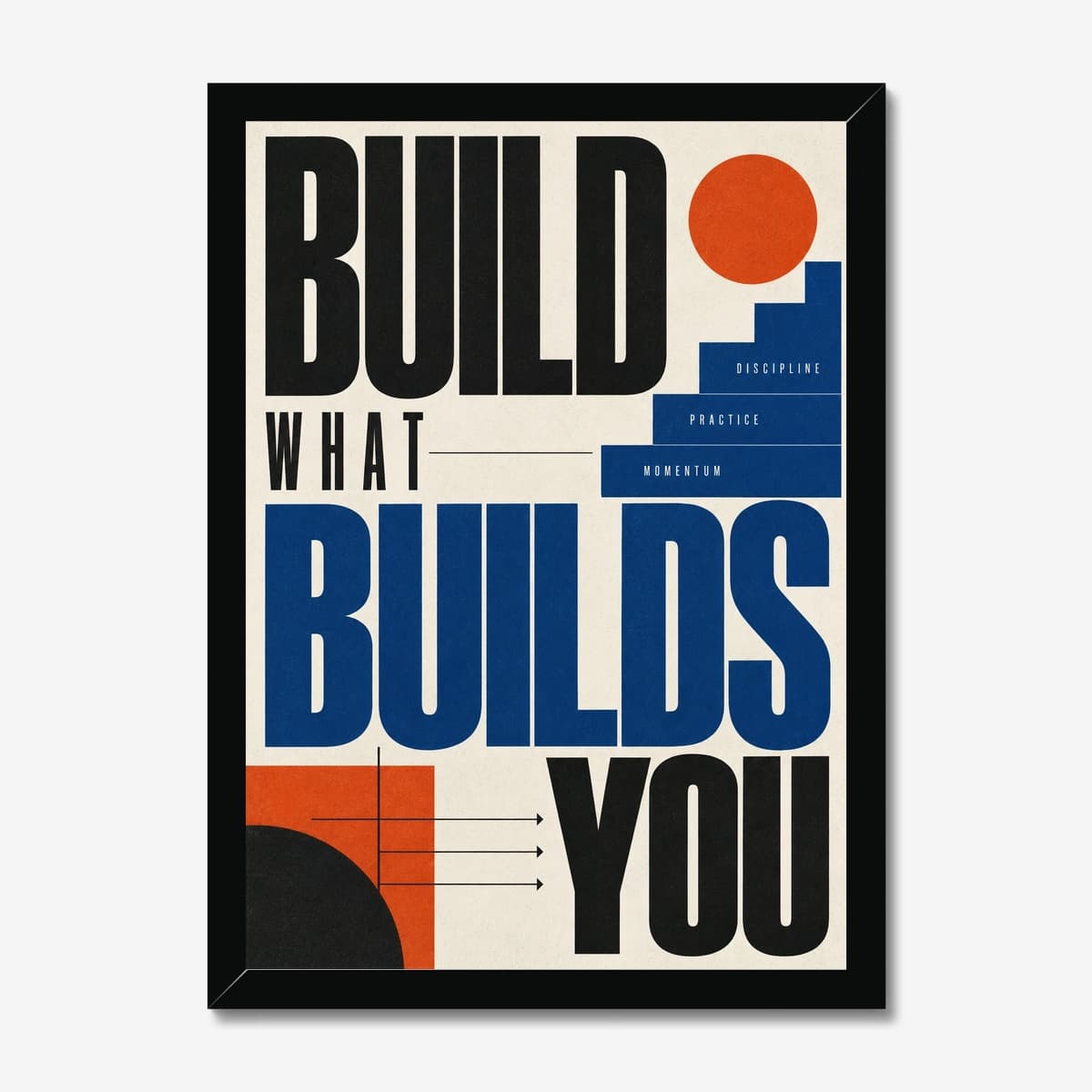 Build What Builds You in a black Classic frame; digital preview