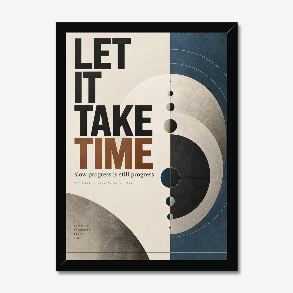 Let It Take Time in a black Classic frame; digital preview