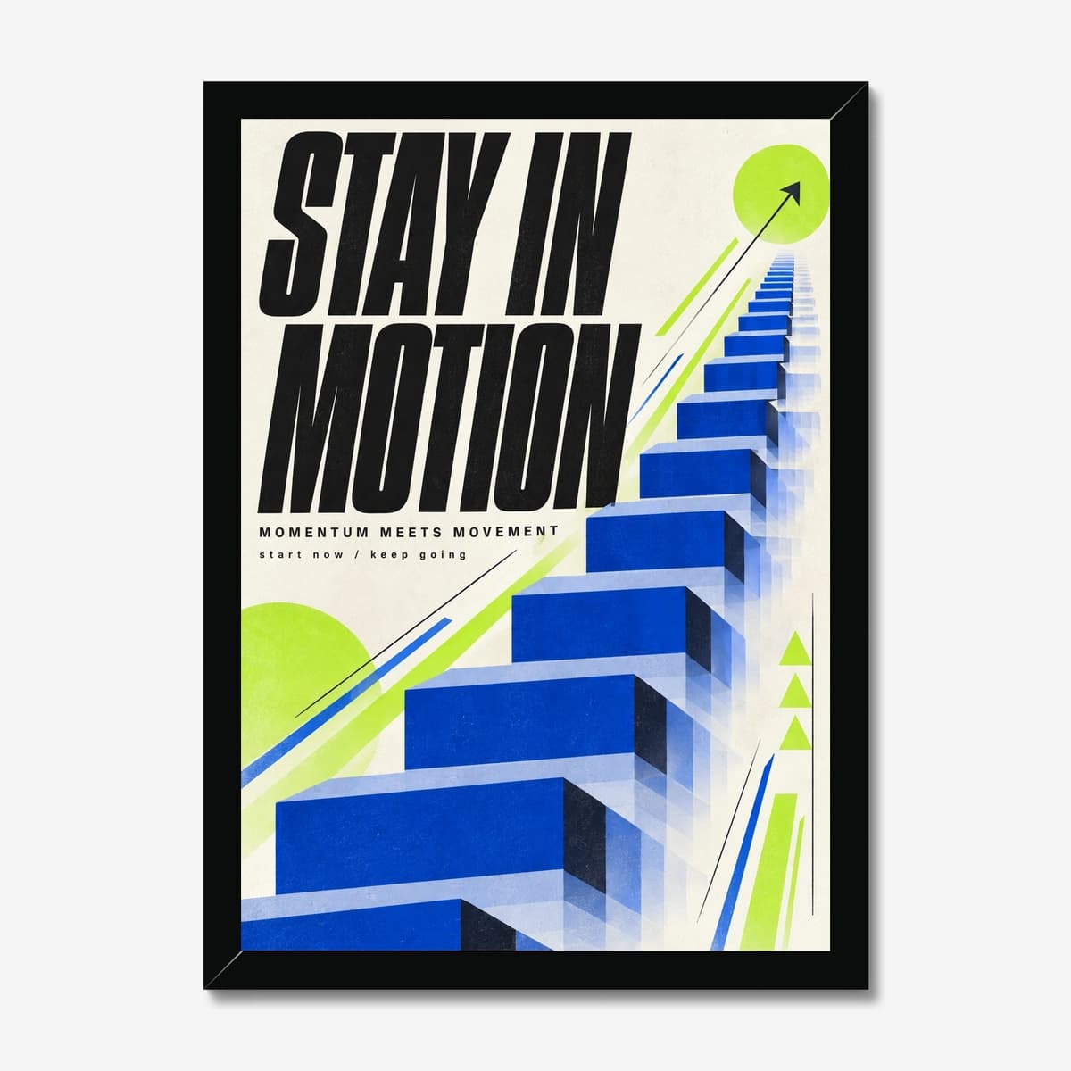 Stay in Motion in a black Classic frame; digital preview