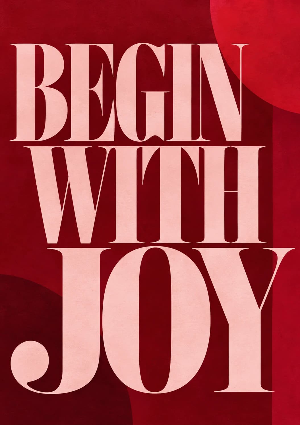 Begin with Joy