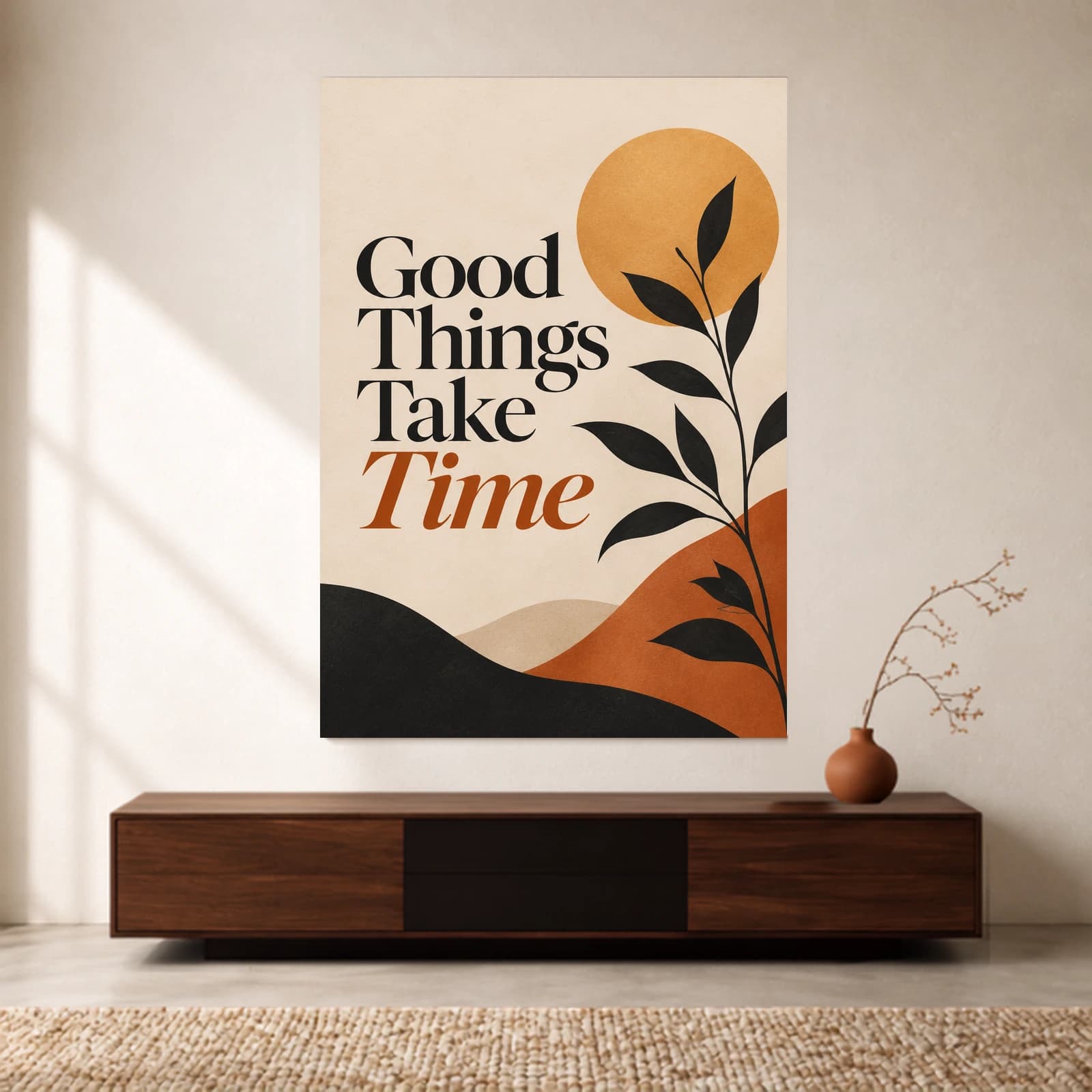 Good Things Take Time - Botanical