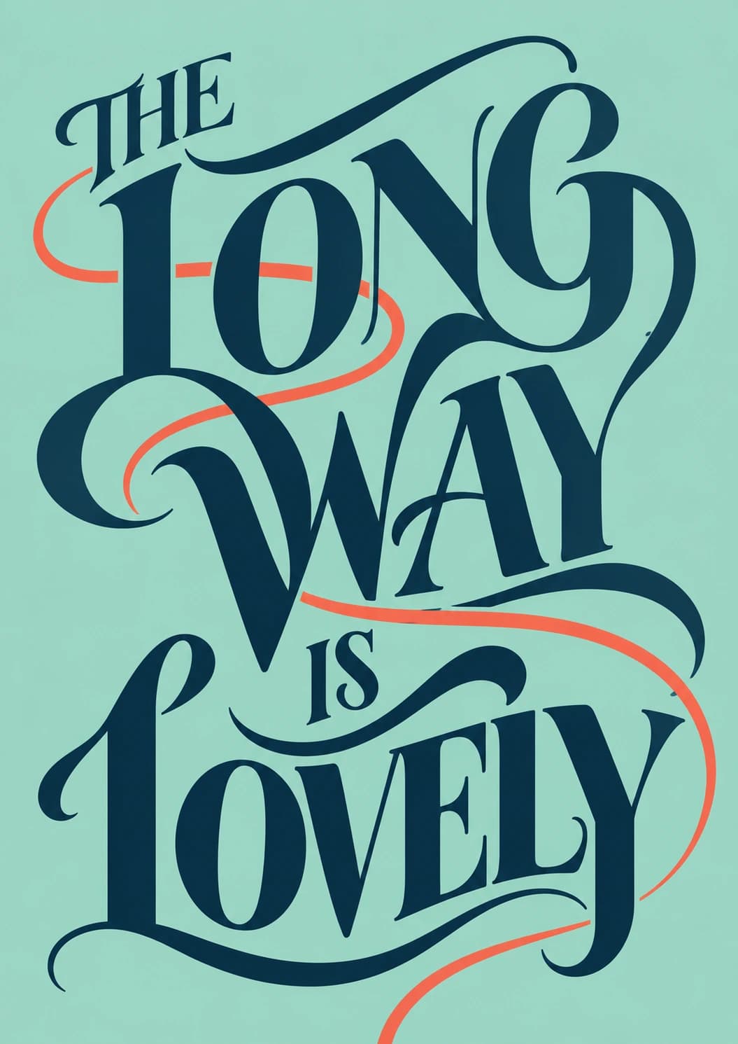 The Long Way Is Lovely