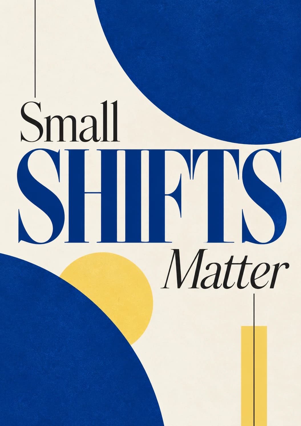 Small Shifts Matter