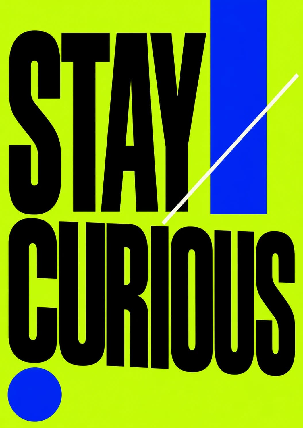 Stay Curious